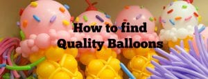 How to find quality balloons
