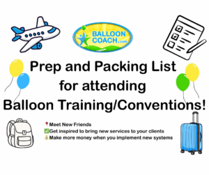 Prep and Packing list for Balloon Training and Conventions